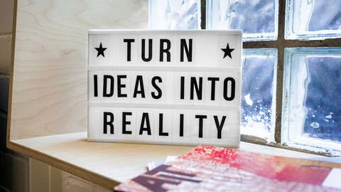 Converting Ideas into Reality