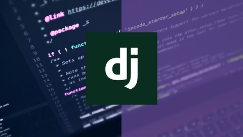 The Complete Django Rest Framework Bootcamp [Latest]