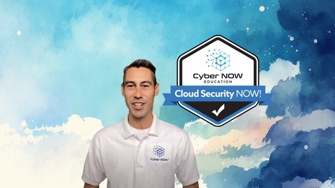 Cybersecurity: Cloud Security NOW! (2024)