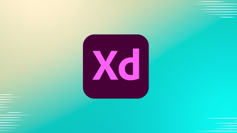 UI/UX Design Masterclass with Adobe XD: From Beginner to Pro