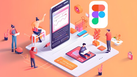 Figma UI/UX Project Course: Design 3 Apps and Get Job Ready