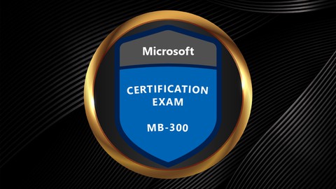 MB-300: Microsoft Dynamics Core Finance and Operations Tests