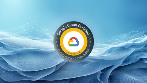 GCP Cloud Security Engineer Exam +400QS & Explanations 2024