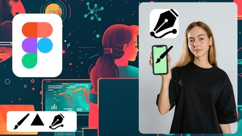 Figma UI/UX Complete Bootcamp: Design 6 Job-Ready Projects