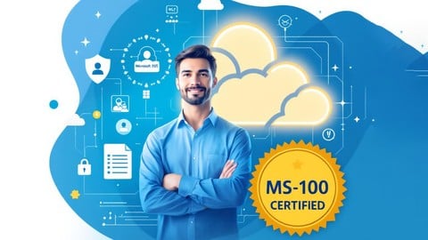 MS-100: Microsoft 365 Identity and Services 2025
