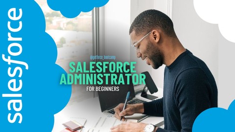 Salesforce Administrator for Absolute Beginners (May 2024!)