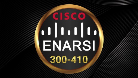 Cisco 300-410 CCNP Enterprise  ENARSI Practice Tests w/Labs