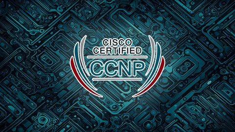 Cisco Certified Network Professional (CCNP) Exam 2024