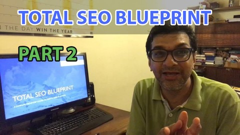 Total SEO Blueprint - Google #1 Rankings Made Easy (PART 2)