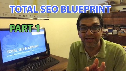 Total SEO Blueprint - Google #1 Rankings Made Easy (PART 1)