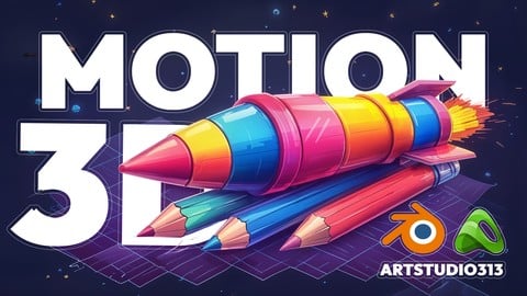 Blender 3D Modeling to Motion: A Complete Guide to Animating