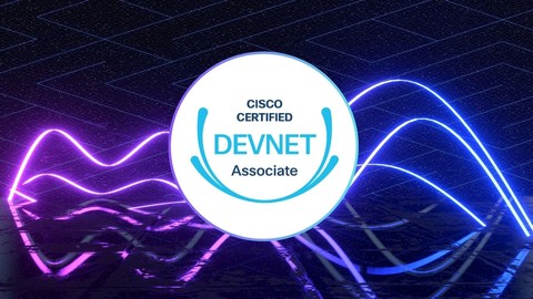 Cisco Certified DevNet Associate (200-901 DEVASC) - 2025
