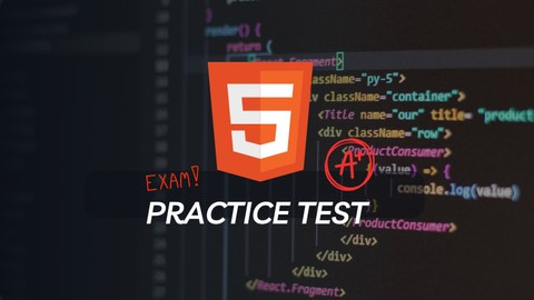 HTML5 Certification Prep: Comprehensive Practice Tests