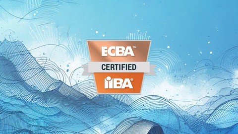 IIBA ECBA Certification: 6 Practice Tests with Questions