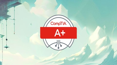 Complete Exam Preparation for CompTIA A+ - Practice Tests