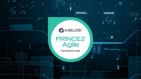 PRINCE2 Agile Foundation: Beginner Exam Prep