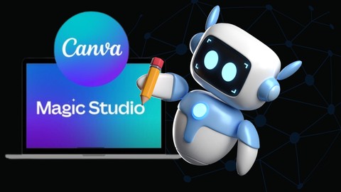 Canva AI : Master Canva AI Tools and Apps 2024