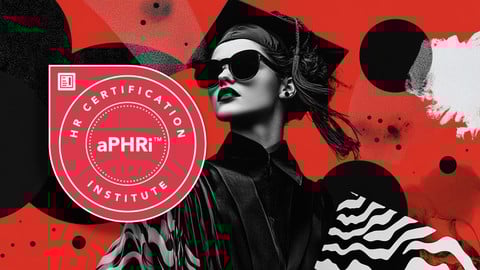 aPHRi ⭑ Associate Professional in Human Resources HRCI 2025