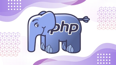 PHP Web Development for Beginners | Master Essentials of PHP