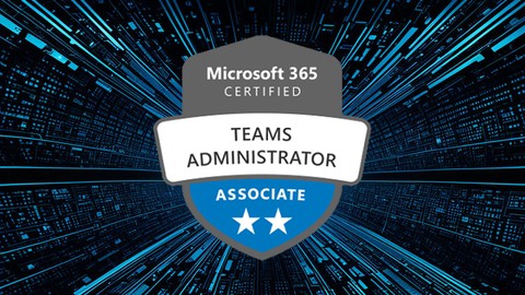 Microsoft Teams Administrator (MS-700) Exam Prep