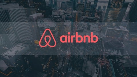 Airbnb Masterclass: Launch, Manage & Grow