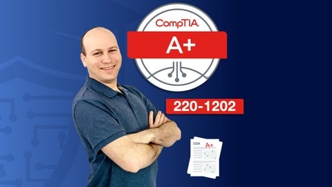CompTIA A+ Core 2 (220-1202) 6 Practice Exams