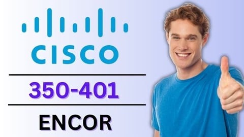 Cisco CCNP Enterprise 350-401 ENCOR Practice Test Exam 2025