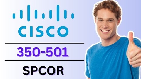 Cisco SPCOR 350-501 Practice Test Exam 2025