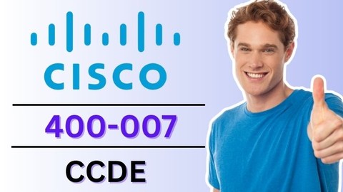 Cisco 400-007 CCDE Practice Test Mock Exam 2025