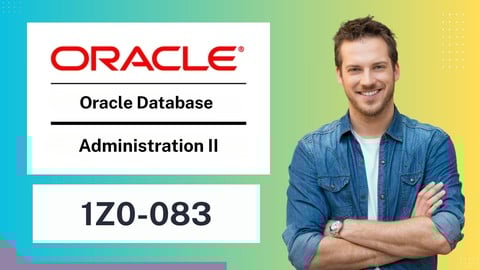 Oracle Database Administration II 1Z0-083 Practice Test Exam