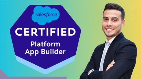 Salesforce Platform App Builder Practice Test 2025