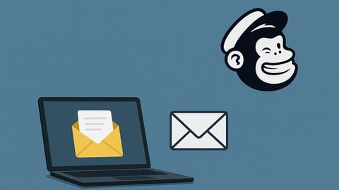 Mastering Mailchimp: Email Marketing for Beginners