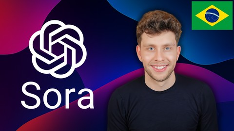 O Curso Completo de Sora: Do Texto ao Vídeo em Segundos