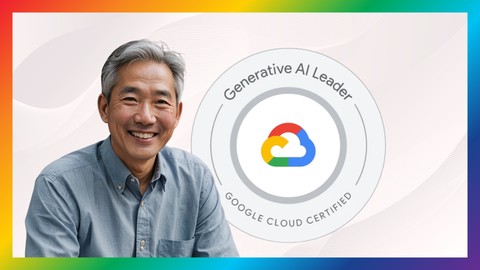 【日本語版】Google Cloud Generative AI Leader