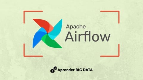 Apache Airflow: Orquesta tus Pipelines de Datos paso a paso