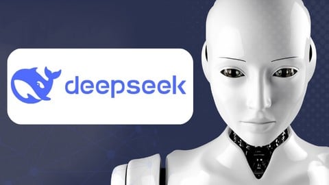 Complete Deepseek AI Course : Guide from Basic to Advanced