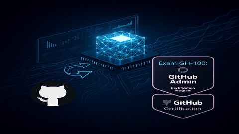 GH-100: Microsoft GitHub Administration Exam Prep & Beyond.