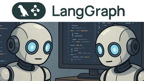 Curso LangGraph: Construye Agentes AI Potentes con LLMs
