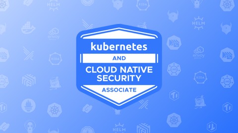 Kubernetes & Cloud Native Security Associate Practice Exams