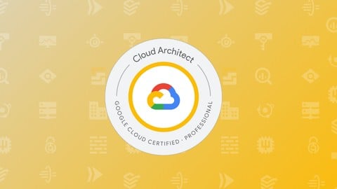 GCP PCA : Professional Cloud Architect Practice Exams 2025