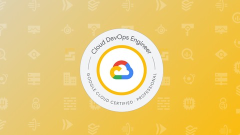 GCP Professional Cloud DevOps Engineer Practice Exams 2025