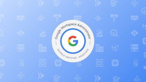 GCP Associate Google Workspace Administrator Practice Exam