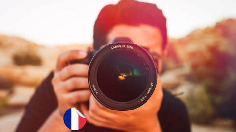 Formation complète à la photographie: le guide de la photo