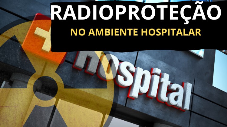 Curso de Radioproteção - Raios X no ambiente hospitalar