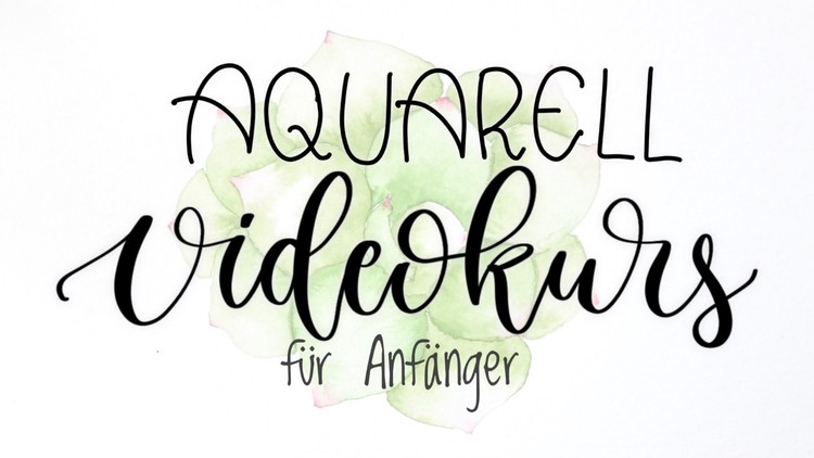 Videokurs Aquarell für Anfänger