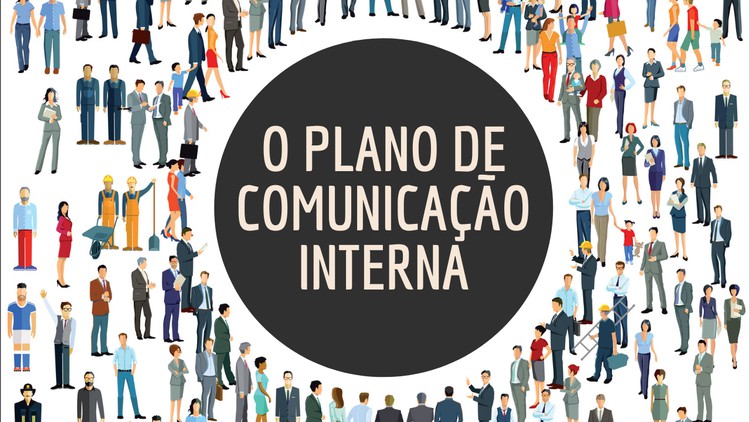 O Plano de Comunicação Interna. Como realizar.