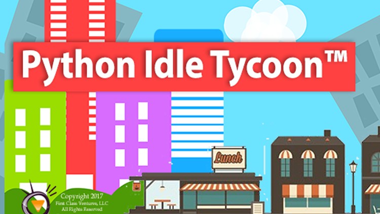 Learn Python by Creating a Fun Idle Business Tycoon Game