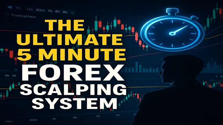 The Ultimate 5 Minute Forex Scalping System (2025)