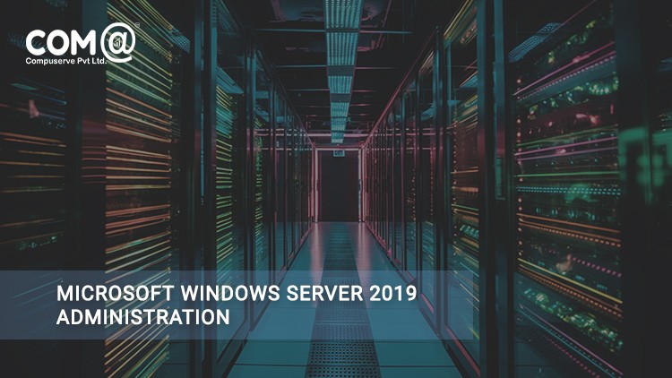 Microsoft Windows Server - 2019 Administration