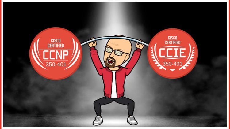 CCNP/CCIE  (350-401) ENCORE: SIGNATURE COURSE!